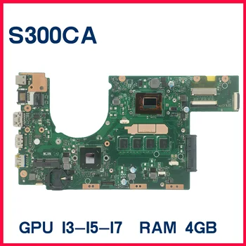  Dinzi S300CA Sąsiuvinis Mainboard W/I3-3217U I5-3317U I7-3517U CPU, 4GB RAM ASUS S300C S300CA S300 Nešiojamas Plokštė